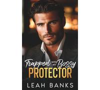 Trapped With My Bossy Protector: An Arranged Marriage, Secret Pregnancy Romance