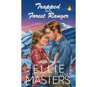 Trapped with the Forest Ranger