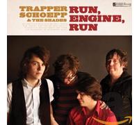 Trapper Schoepp & the Sha - Run Engine Run -Digi-