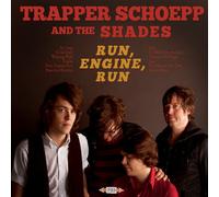 Trapper Schoepp & the Shades - Run, Engine, Run