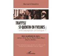 Bernard Delattre – Trappes / St-Quentin-en-Yvelines : Une exception artistique ? – Essai – Broché