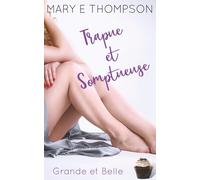 Trapue et Somptueuse: Une romance de petite ville avec une héroïne aux courbes voluptueuses