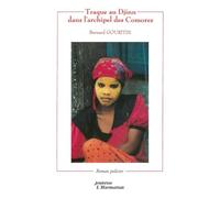Bernard Gouritin – Traque au djinn dans l'archipel des Comores – L'Harmattan