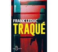 Frank Leduc – Traqué – La cavale sous haute tension d'un criminel hors-normes – Roman broché