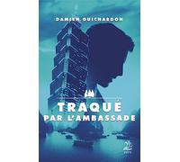 Traqué par l'ambassade