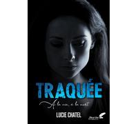 Traquée