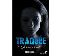 Traquée
