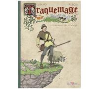 Wilfrid Lupano – Traquemage Tome 1 : Le Serment des pécadous – Cartonné – Delcourt