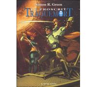 Traquemort 1 le proscrit Tome 1 - Simon R. Green - Atalante - broché - Roman