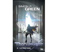 Traquemort, T5 : La Destinée