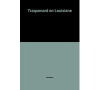 Traquenard en Louisiane