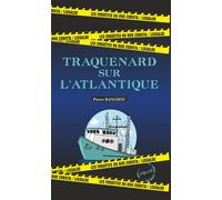 Traquenard sur l'Atlantique - Pierre Ranchou - Ranchou Pierre - Poche - Roman