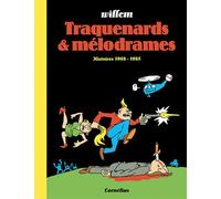 Traquenards et mélodrames - Willem - Cornelius Eds - broché - Bande dessinée