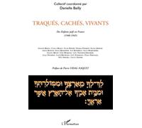 Traqués, cachés, vivants: Des Enfants juifs en France (1940-1945)