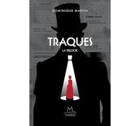 Traques, la trilogie