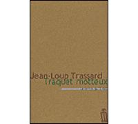 Traquet motteux ou L'agronome sifflotant - Jean-Loup Trassard - Le Temps Qu'il Fait - broché - Livre