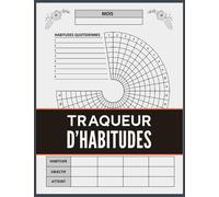 Traqueur D'Habitudes: carnet de suivi des habitudes. Contrôlez vos habitudes et améliorez-vous chaque jour