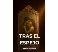 Tras el Espejo: Un thriller romántico adictivo