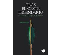 Tras el oeste legendario: La teología de J. R. R. Tolkien