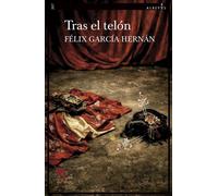 Tras el telón - Félix García Hernán - Editorial Alrevés - ebook (ePub) - Livre