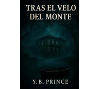 TRAS EL VELO DEL MONTE