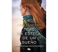 Tras La Estela De Un Sueño