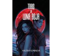 Tras la Luna Roja