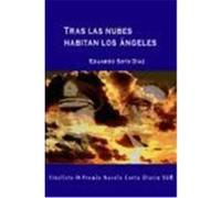 Tras Las Nubes Habitan Los angeles Eduardo Soto Dâiaz (Auteur)