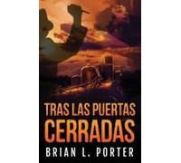 Tras Las Puertas Cerradas