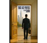 TRAS LAS PUERTAS DE UN SUEÑO