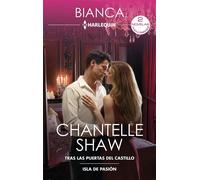 Tras las puertas del castillo - Isla de pasión - Chantelle Shaw - Harlequin, una división de HarperCollins Ibérica, S.A. - ebook (ePub) - Livre