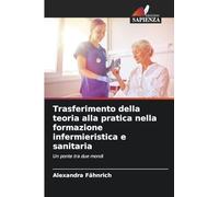 Trasferimento della teoria alla pratica nella formazione infermieristica e sanitaria