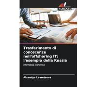 Trasferimento di conoscenze nell'offshoring IT: l'esempio della Russia