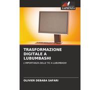 TRASFORMAZIONE DIGITALE A LUBUMBASHI: L'IMPORTANZA DELLE TIC A LUBUMBASHI