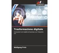 Trasformazione digitale: Innovazioni nel modello di business con l'Industria 4.0