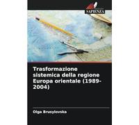 Trasformazione sistemica della regione Europa orientale (1989-2004)