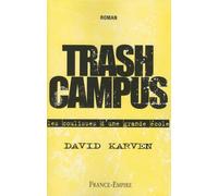 Trash Campus: Les coulisses d'une grande école