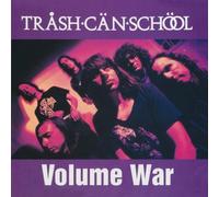 Trash Can School - Volume War