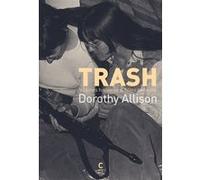 Trash: Vilaines histoires & filles coriaces