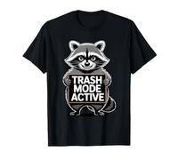 Trash Mode Active Funny Raton Laveur Trash Panda Meme T-Shirt