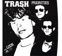 Trash – Priorities/Look – Vinyle 7" Single