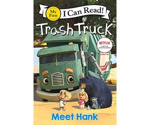 Trash Truck: Meet Hank: A My First I Can Read Book about a Boy, His Best Friend Truck, and Their Adventures