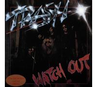 Trash - Watch Out