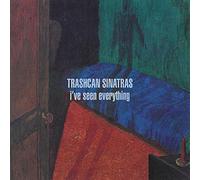 Trashcan Sinatras - I've Seen Everything [Import]