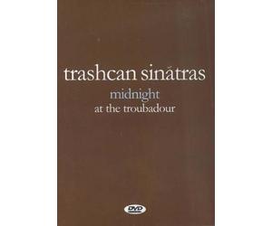 Trashcan Sinatras: Midnight at the Troubadour