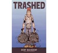 Trashed by Derf Backderf Hardcover Book Derf Backderf (Auteur)