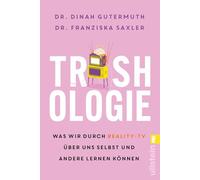 Trashologie: Was wir durch Reality-TV über uns selbst und andere lernen können | Psychologische Analyse von Trash- und Reality-TV