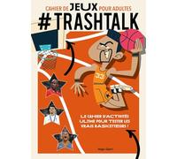 #Trashtalk cahier de jeux pour adultes