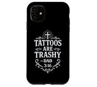 Trashy Tattoo Bible Verse Papa Citation Tatouage Humour Religieux Coque pour iPhone 11
