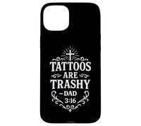 Trashy Tattoo Bible Verse Papa Citation Tatouage Humour Religieux Coque pour iPhone 15 Plus
